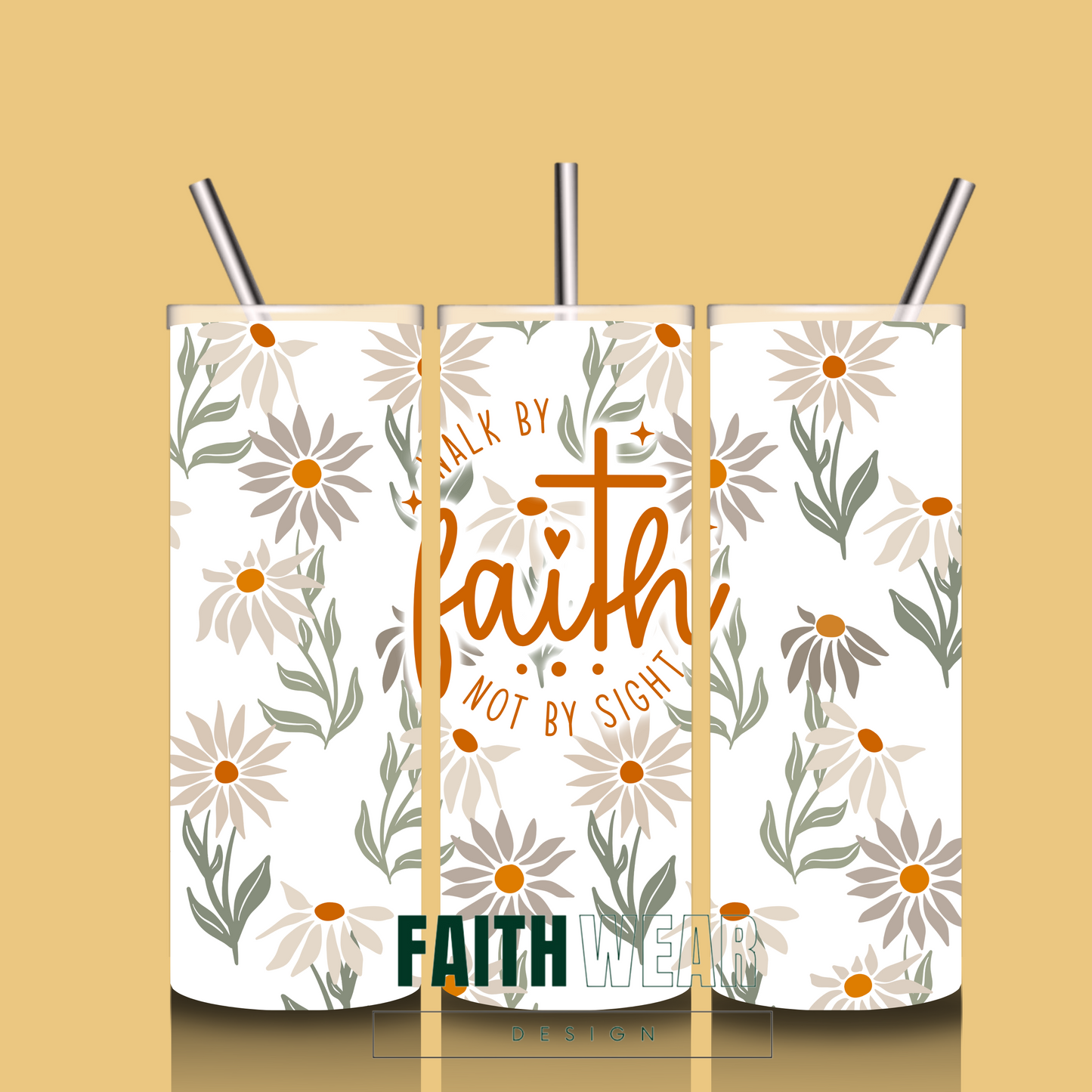 WALK BY FAITH NOT BY SIGHT 20oz Tumbler
