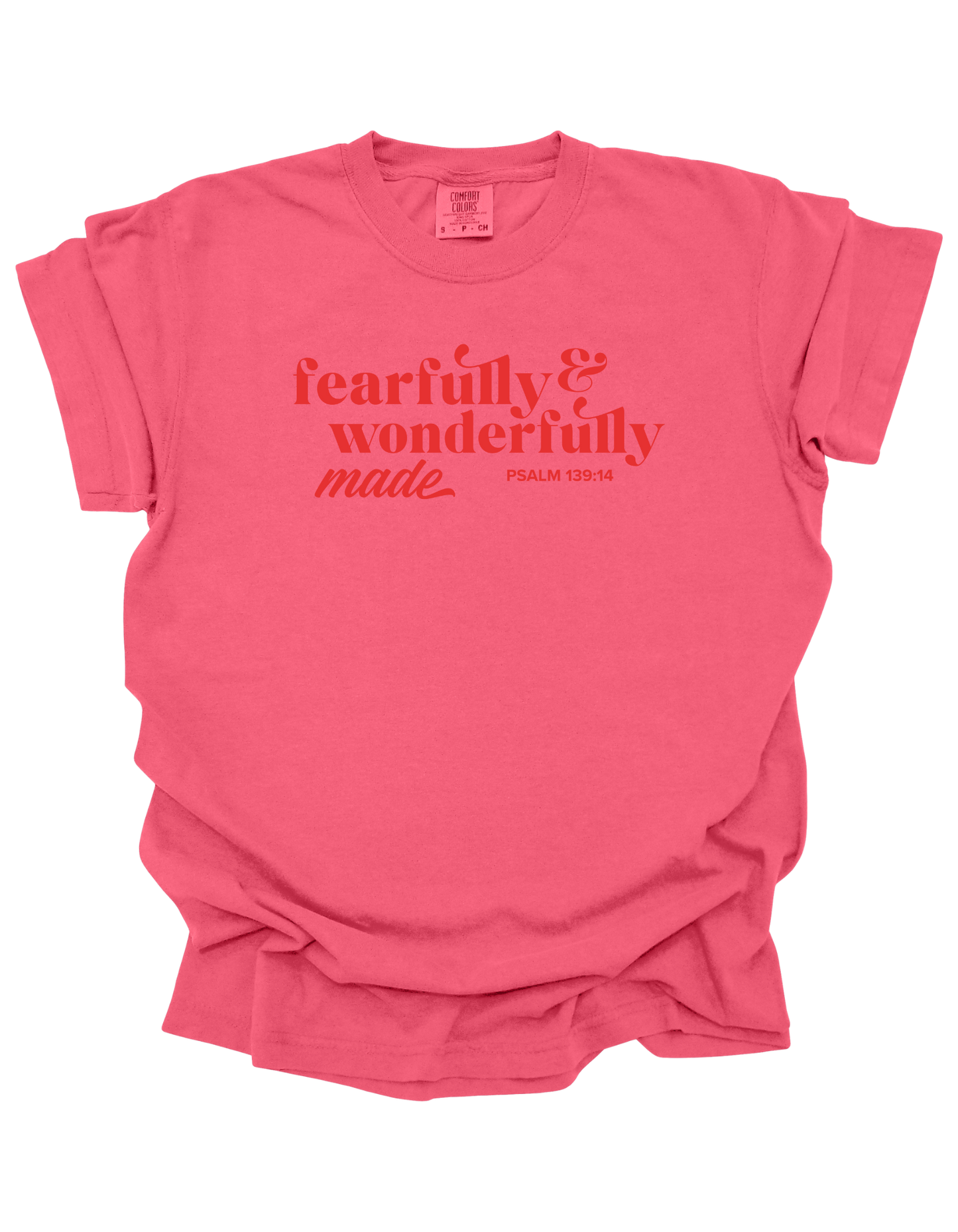 Fearfully & Wonderfully Made - Tee