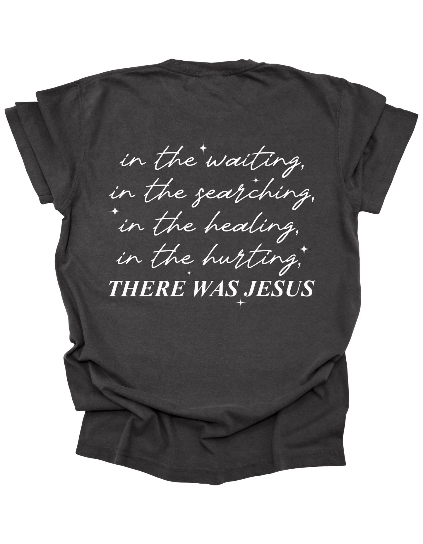 There was Jesus- TEE