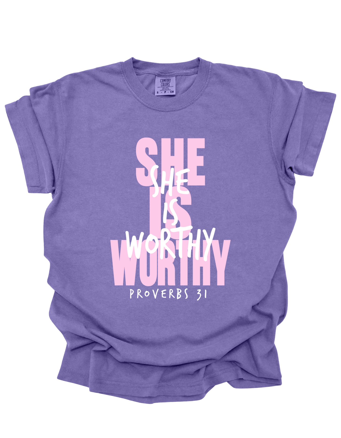SHE IS WORTHY - TEE