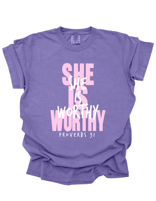 SHE IS WORTHY - TEE