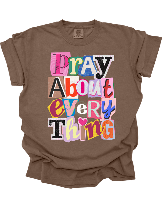 Pray About Everything - TEE
