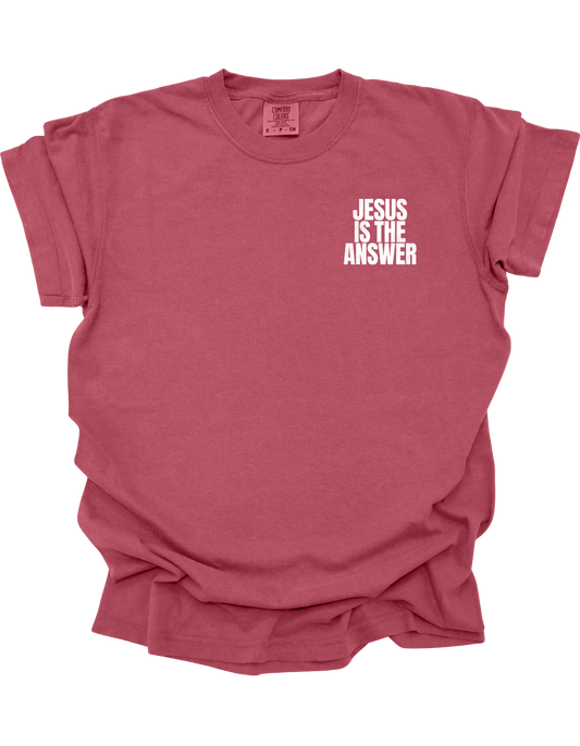 JESUS IS THE ANSWER - TEE