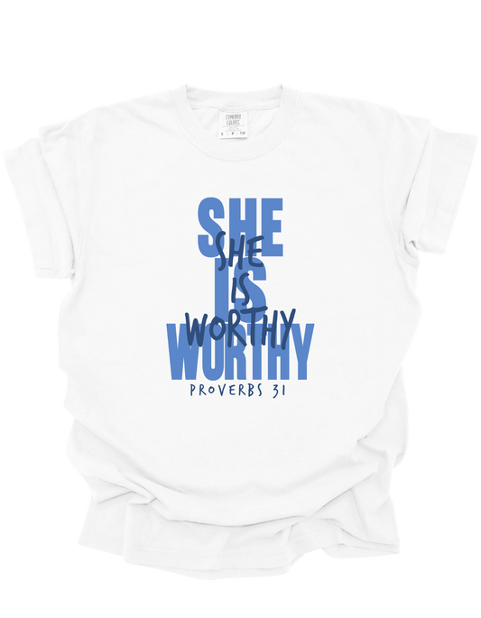 She Is Worthy - Tee