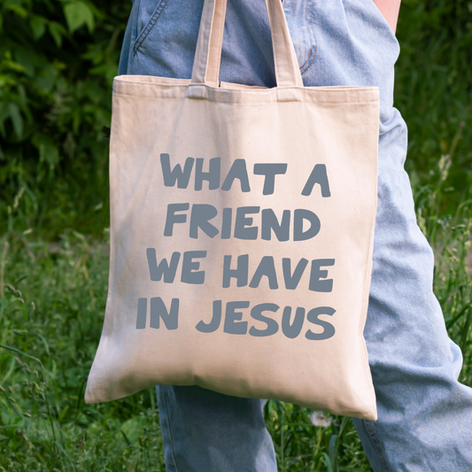 WHAT A FRIEND WE HAVE IN JESUS -TOTE BAGS