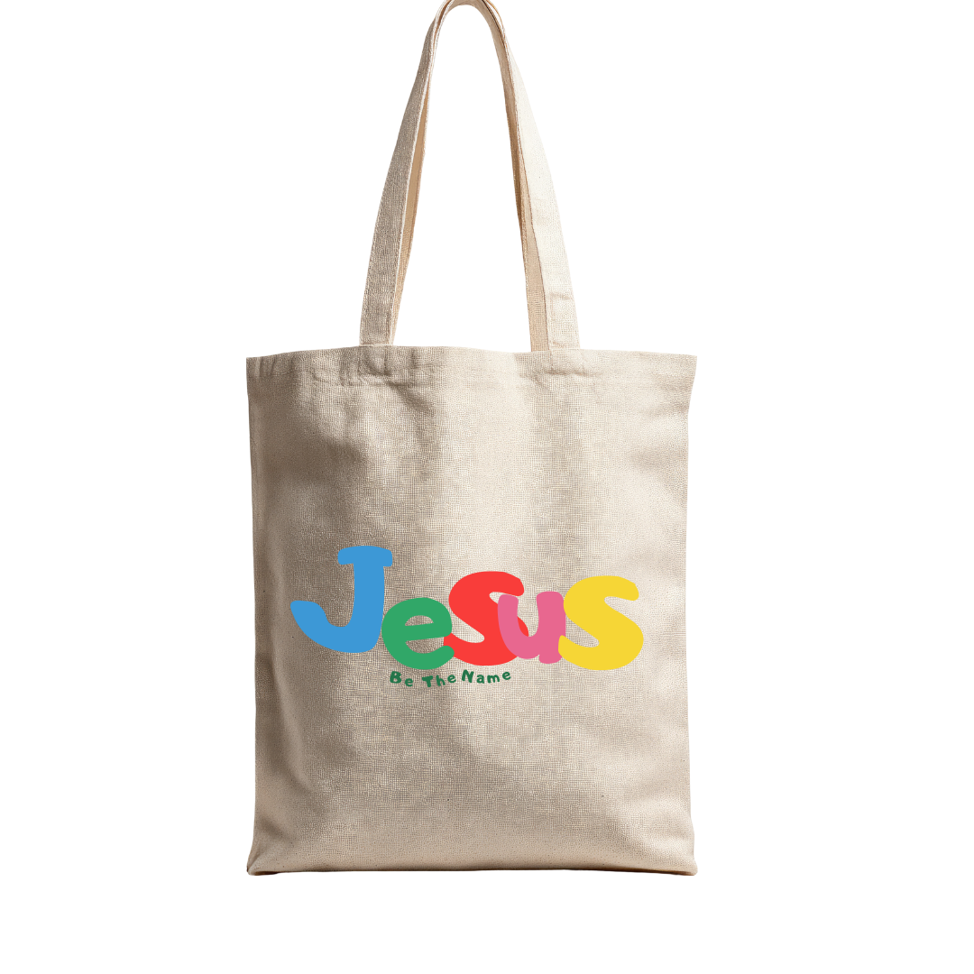 JESUS BE THE NAME!- TOTE BAG